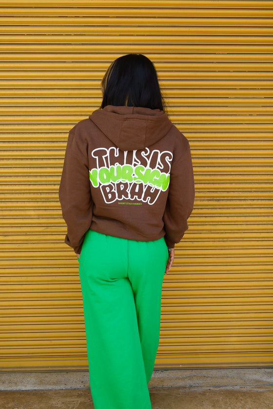 * NEW - THIS IS YOUR SIGN BRAH- Zip up Hoodie