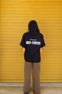  * VIBES ARE FOREVER - Heavy weight tee