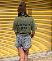  Not today brah - Vintage tee