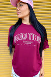 * Good Tings Stay Coming Tee